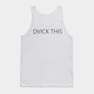 Duck this. funny cute rubber duck quote lettering line digital illustration Tank Top